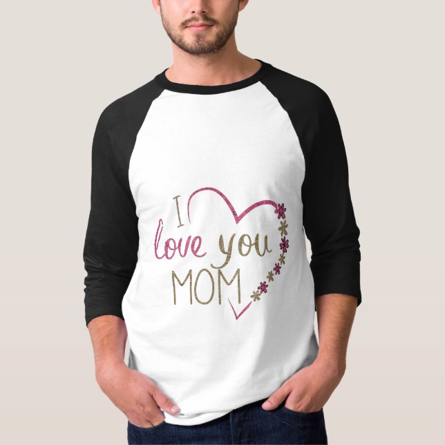 Camiseta Eu te amo mãe (Frente)