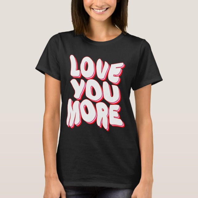 Camiseta EU TE AMO MAIS (Frente)