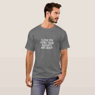 Camiseta Eu te amo mais do que biscoitos e t-shirt do molho