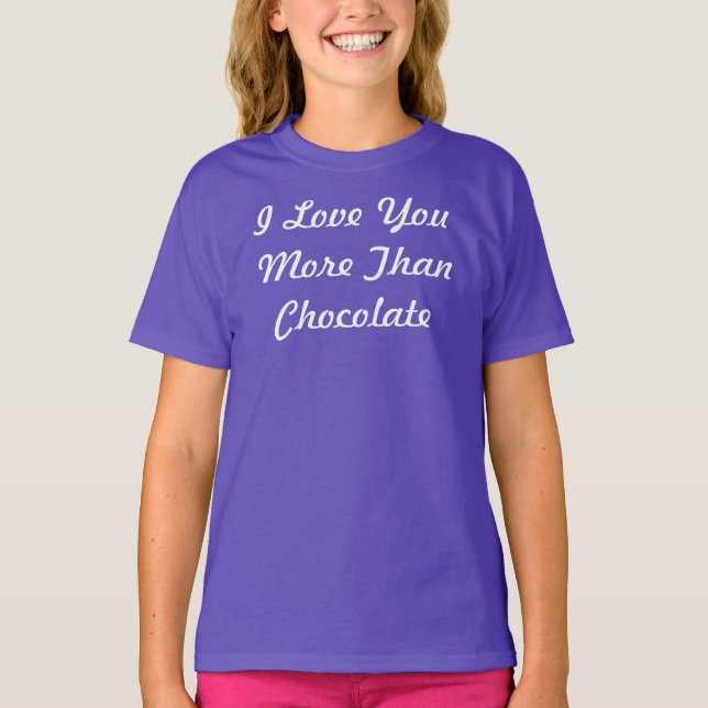 Camiseta Eu Te Amo Mais Do Que Chocolate (Frente)