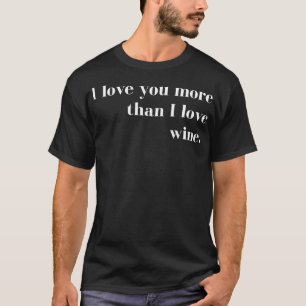 Camiseta Eu Te Amo Mais Do Que Eu Amo Casais Engraçados De