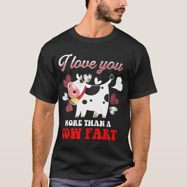 Camiseta Eu Te Amo Mais Do Que Um Peido De Vaca (Frente)