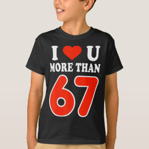 Camiseta Eu Te Amo Mais Que 67 Dia Dos Namorados 6 7 Meme 6