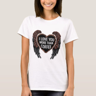 Camiseta Eu te amo mais que café