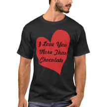 Camiseta Eu Te Amo Mais Que Chocolate