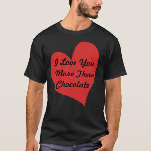 Camiseta Eu Te Amo Mais Que Chocolate