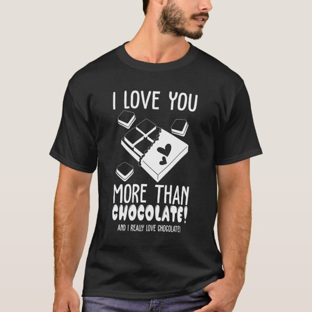Camiseta Eu te amo mais que chocolate em branco (Frente)