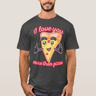 Camiseta Eu Te Amo Mais Que Pizza1311
