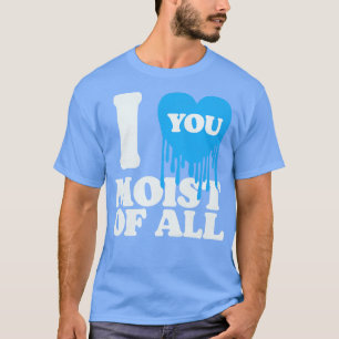 Camiseta Eu Te Amo Mantido De Tudo