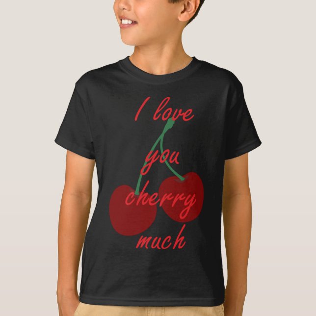 Camiseta Eu te amo muito engraçado e fofo design fruta (Frente)