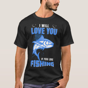 Camiseta Eu Te Amo Se Você Ama Pescar