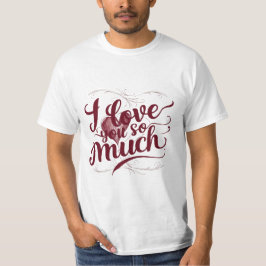 Camiseta "Eu Te Amo Tanto"