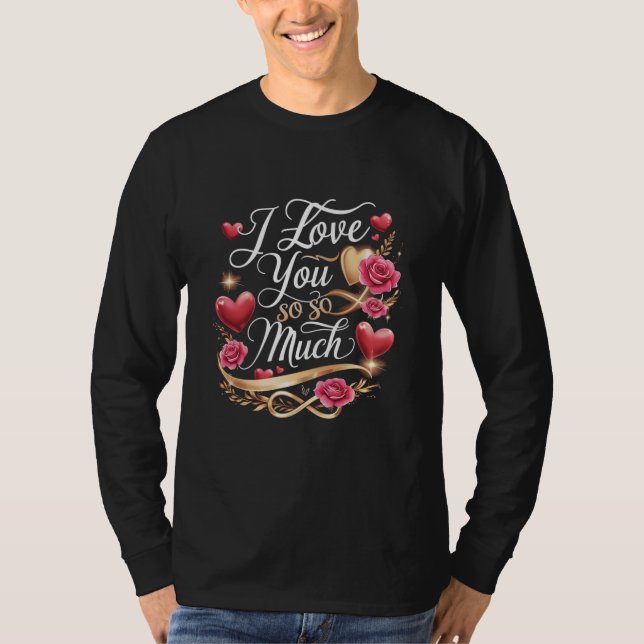 Camiseta Eu Te Amo Tanto (Frente)