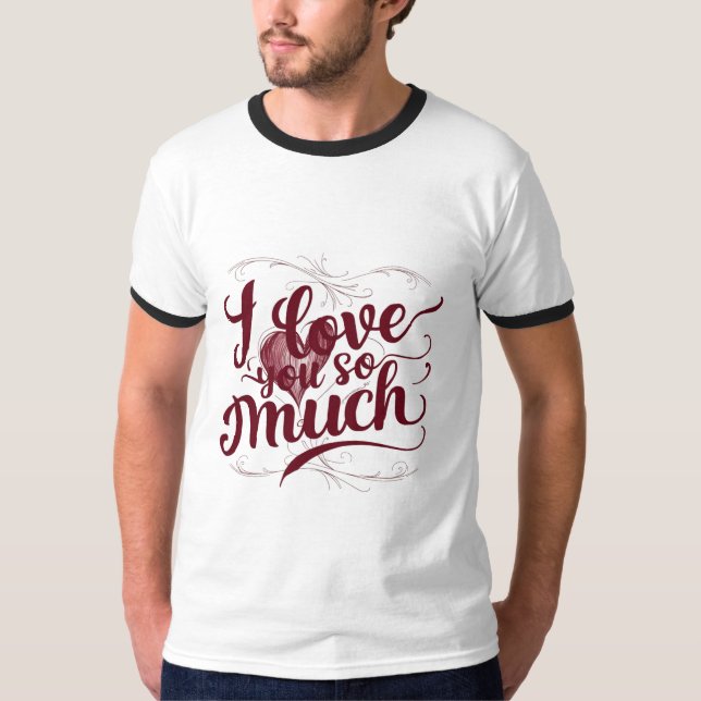 Camiseta "Eu Te Amo Tanto" (Frente)