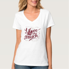Camiseta "Eu Te Amo Tanto"