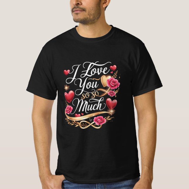 Camiseta Eu Te Amo Tanto (Frente)