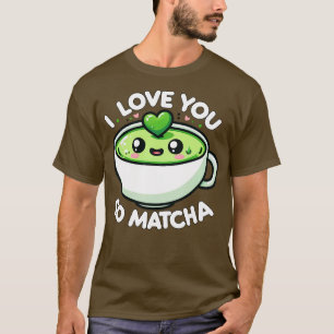 Camiseta Eu Te Amo Tão Fofo, Engraçado Kawaii Green Tea P