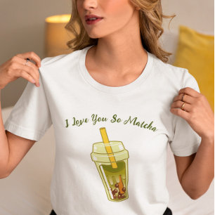 Camiseta Eu Te Amo Tão Matcha, Matcha