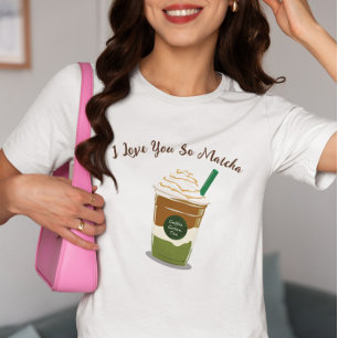 Camiseta Eu Te Amo Tão Matcha, Matcha
