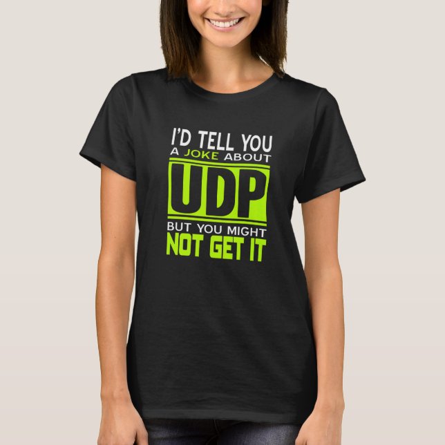 Camiseta Eu te contaria uma Piada sobre o programador UDP p (Frente)