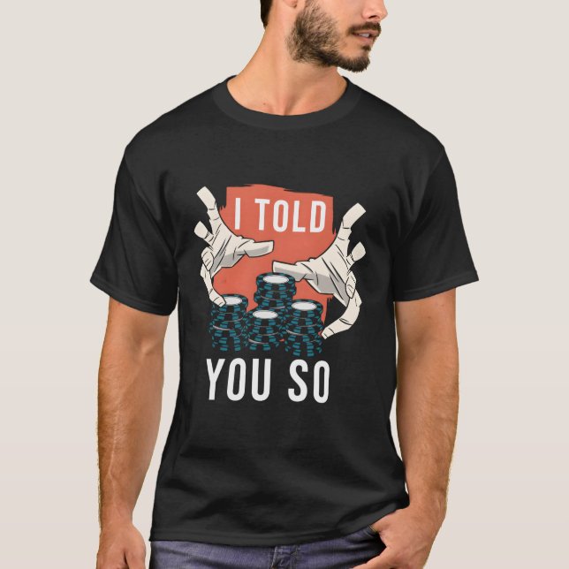 Camiseta Eu Te Disse Tão Poker (Frente)