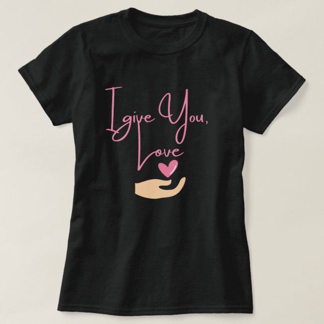 Camiseta Eu te dou amor (rosa) (Frente do Design)