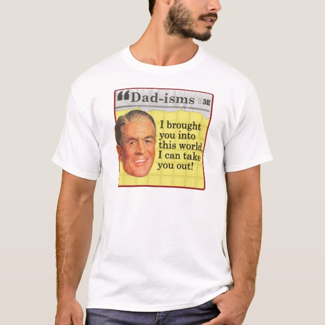 Camiseta Eu te trouxe para esse mundo, eu posso te tirar (Frente)