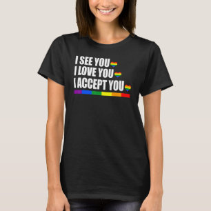 Camiseta Eu Te Vejo Eu Te Amo Eu Te Aceito Lgbb