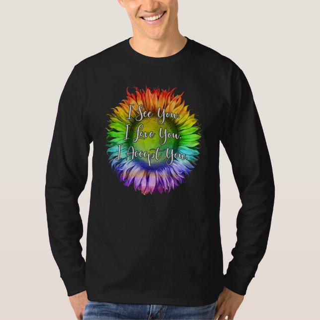 Camiseta Eu Te Vejo Eu Te Amo Eu Te Aceito Lgbtq Ally Gay P (Frente)