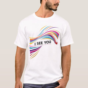 Camiseta *"Eu te vejo" - Fortalecendo e cuidadoso T-Shirt