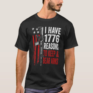 Camiseta Eu Tenho 1776 Razões Para Manter E Portar Armas A
