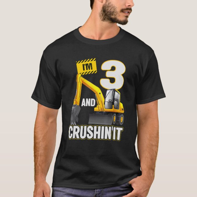 Camiseta Eu tenho 3 anos e escavo-lo, Escavador de Construç (Frente)