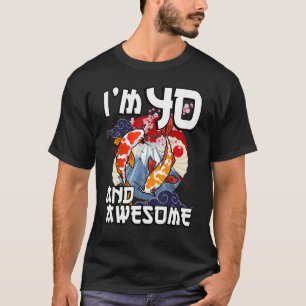 Camiseta Eu tenho 40 anos, e fantástico japonês Carp Koi Fi