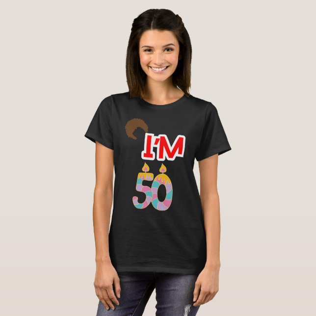 Camiseta Eu Tenho 50 (Frente Completa)