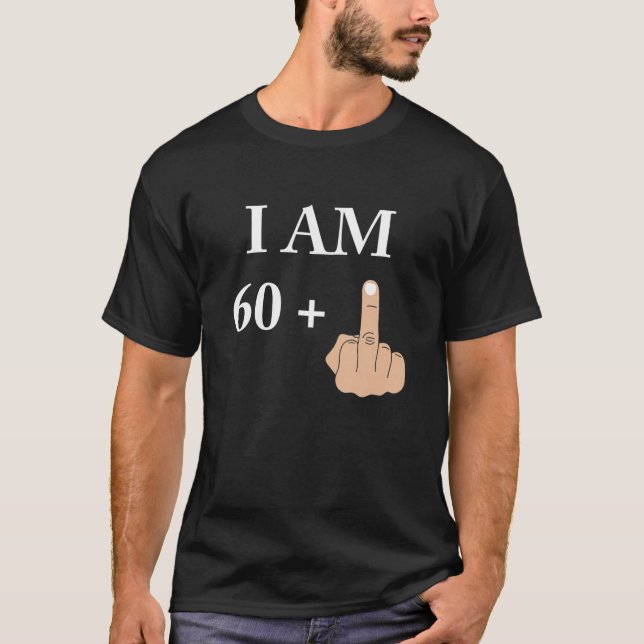 Camiseta Eu Tenho 60 Mais 1 61Ruas Engraçadas Aniversário 1 (Frente)