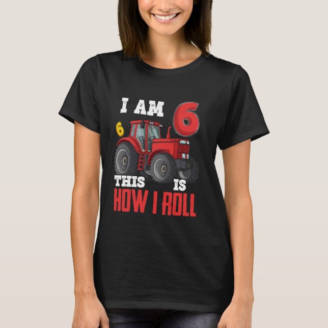 Camiseta Eu Tenho 6 E É Assim Que Eu Faço 6 Aniversário Sei (Frente)