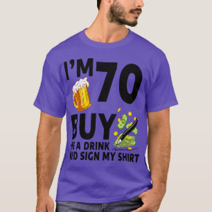 Camiseta Eu Tenho 70 Comprar De Bebida E Assino Minha Abelh
