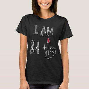 Camiseta Eu Tenho 81 Mais 1 Engraçado Para Um Aniversário D