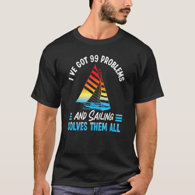 Camiseta Eu Tenho 99 Problemas E Navegar Resolve Todos Eles (Frente)
