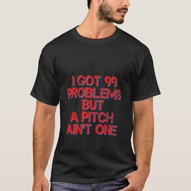 Camiseta Eu tenho 99 problemas, mas uma brecha não é uma (Frente)