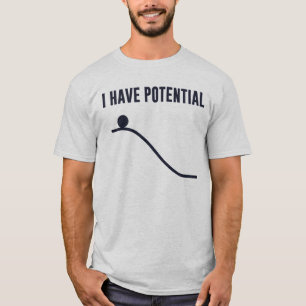 Camiseta Eu tenho a energia potencial