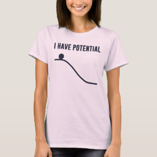 Camiseta Eu tenho a energia potencial