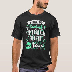Camiseta Eu Tenho A Tia Pescadora Mais Legal Pescando Peixe