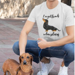 Camiseta Eu tenho amigos em lugares baixos, cão Dachshund<br><div class="desc">Este design pode ser personalizado na área fornecida pela alteração da foto e/ou do texto. Ou pode ser personalizado clicando em Personalizar este Modelo e, em seguida, escolhendo o clique para personalizar mais a opção e excluir ou alterar a cor do plano de fundo, adicionar texto, alterar a cor ou...</div>