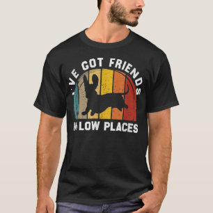 Camiseta Eu tenho amigos em lugares baixos engraçado Dachsh