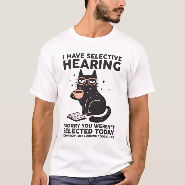 Camiseta Eu Tenho Audição Seletiva De Que Você Foi Selecion (Frente)