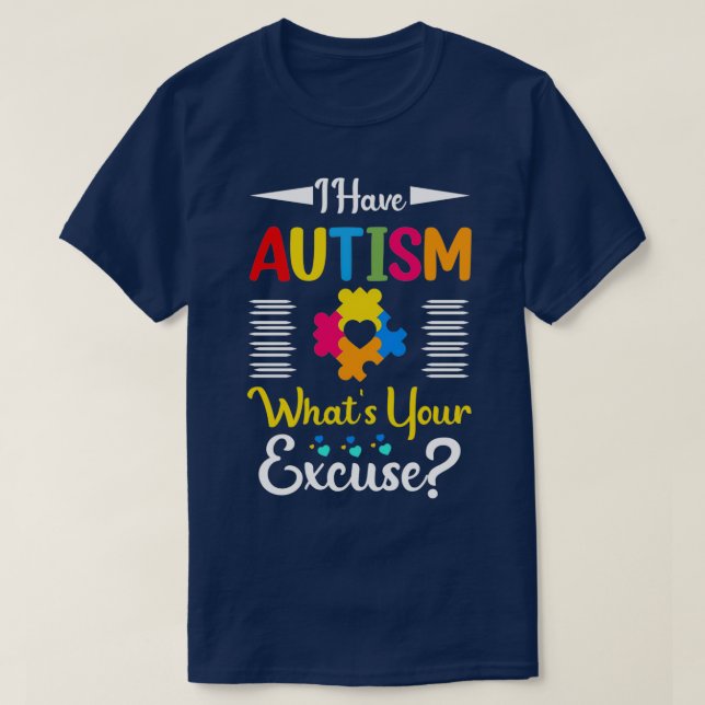 Camiseta Eu tenho autismo... o que é que tens? (Frente do Design)