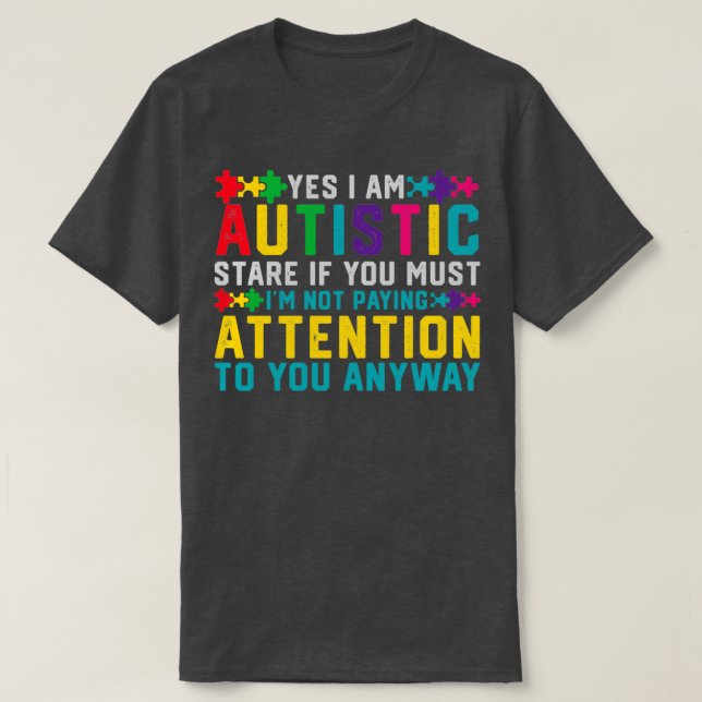 Camiseta Eu Tenho Autismo Sim Sou Autista Autismo Consciênc (Frente do Design)
