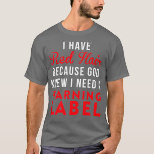 Camiseta Eu tenho cabelo vermelho porque Deus sabia que eu 