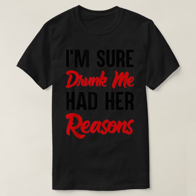 Camiseta Eu Tenho Certeza De Que Bebado Que Eu Tinha As Raz (Frente do Design)